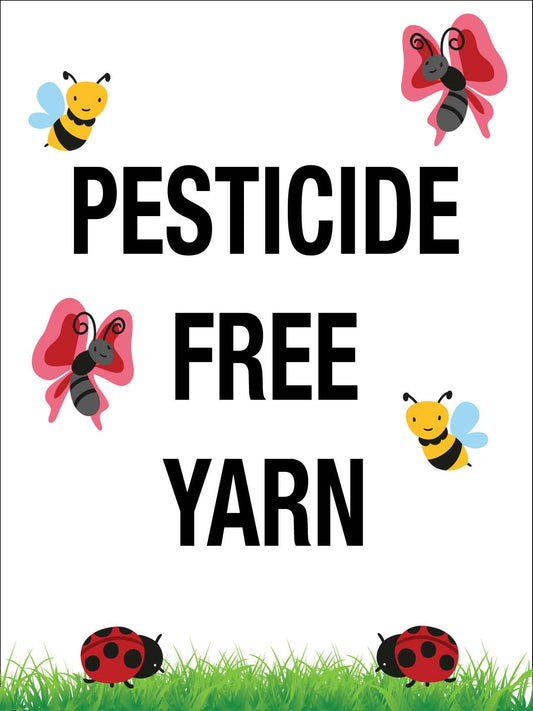 Pesticide Free Yarn Sign