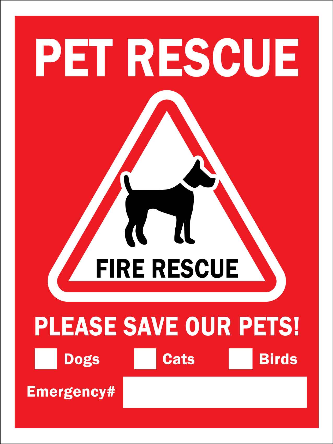 Pet Rescue Dog Fire Rescue Please Save Our Pets Sign