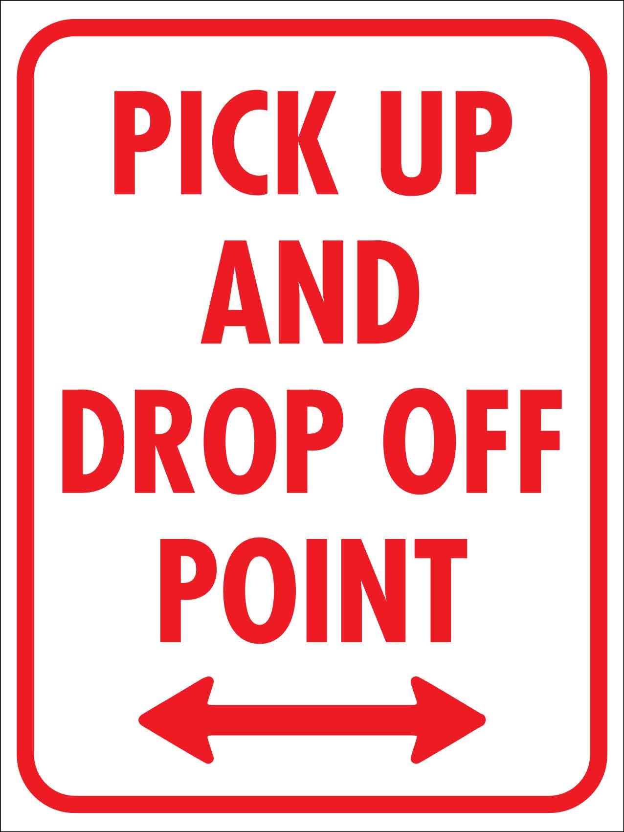 Pick Up and Drop Off Point Sign