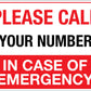 Please Call In Case Of Emergency Sign