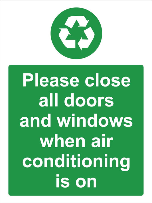 Please Close All Doors And Windows When Air Conditioning Is On Sign