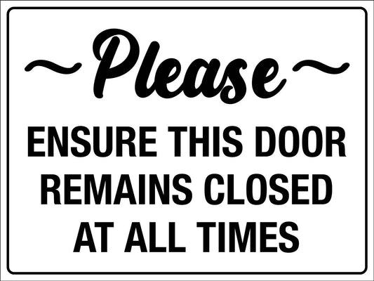 Please Ensure This Door Remains Closed Sign