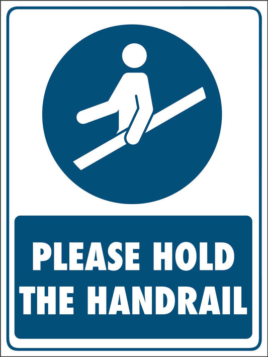 Please Hold The Handrail Sign