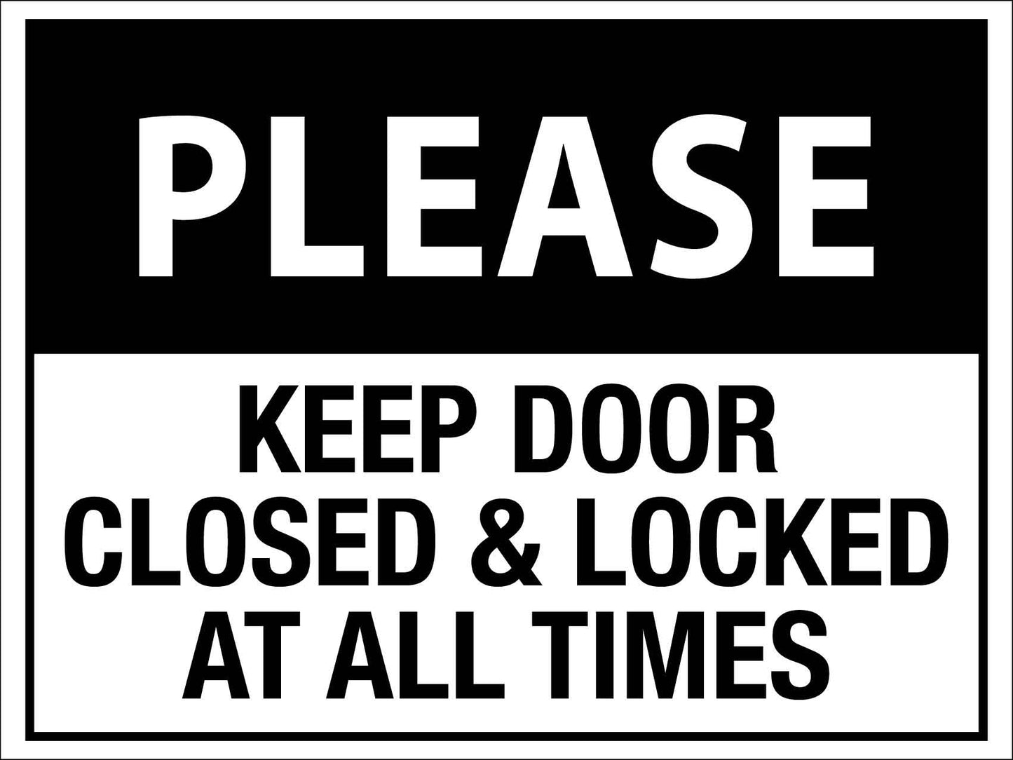Please Keep Door Closed & Locked At All Times Sign