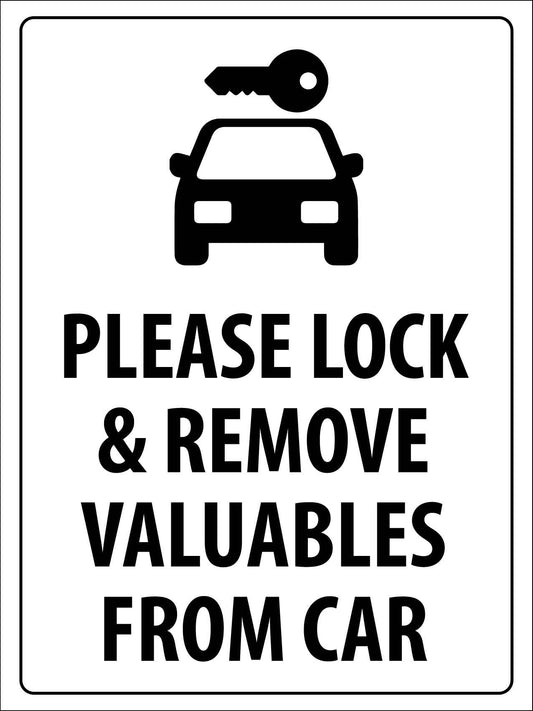Please Lock And Remove Valuables From Car Sign
