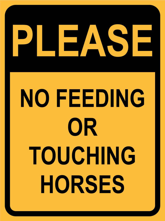 Please No Feeding Or Touching Horses Sign