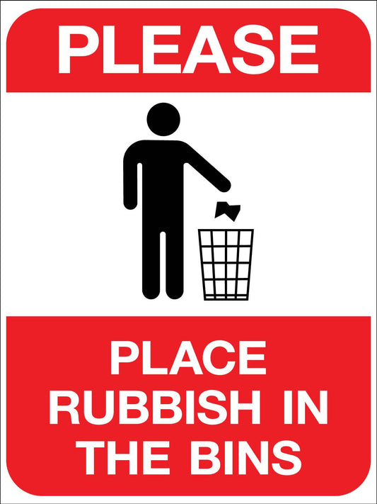 Please Place Rubbish In The Bins Sign
