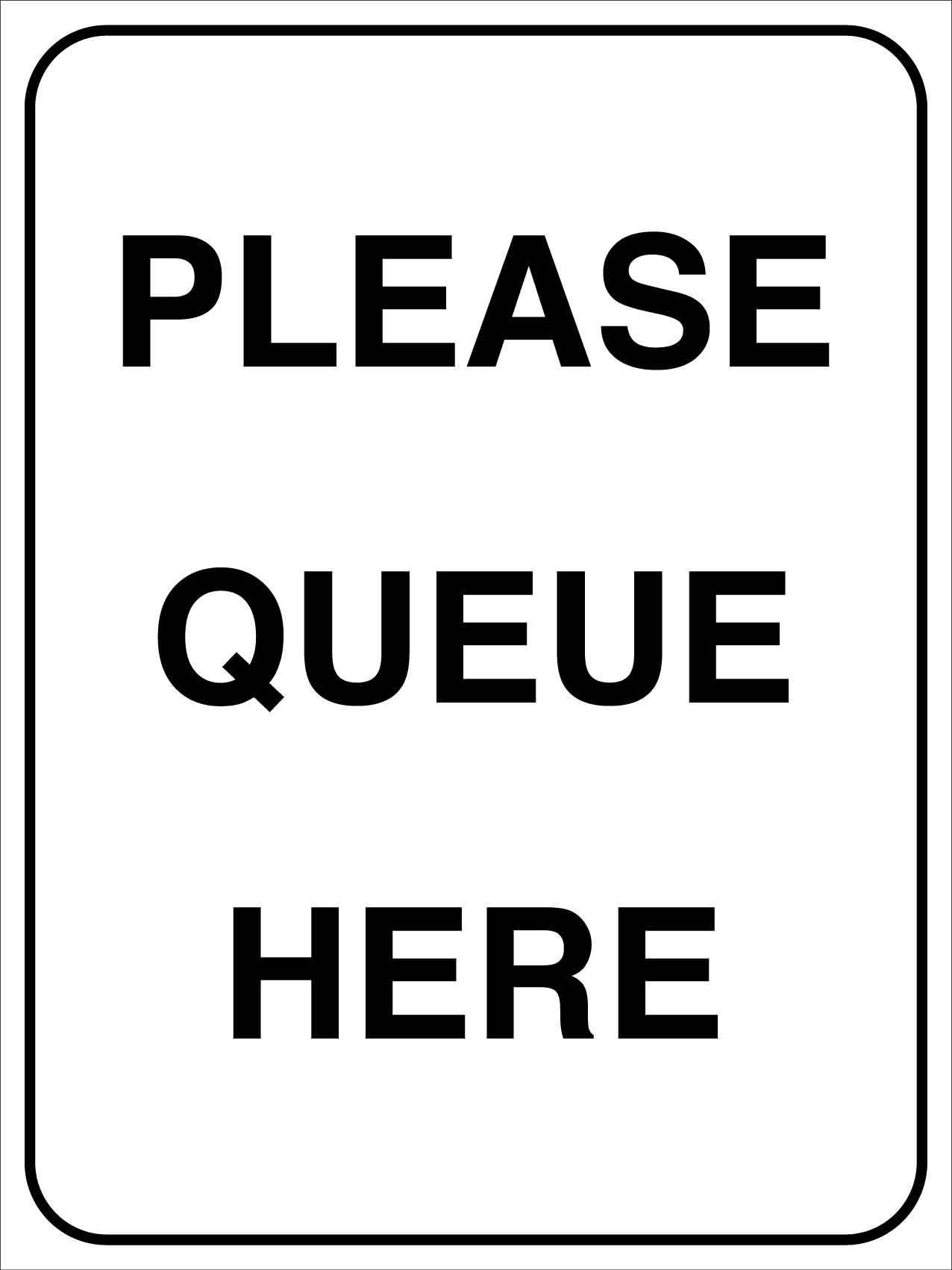 Please Queue Here Sign – New Signs