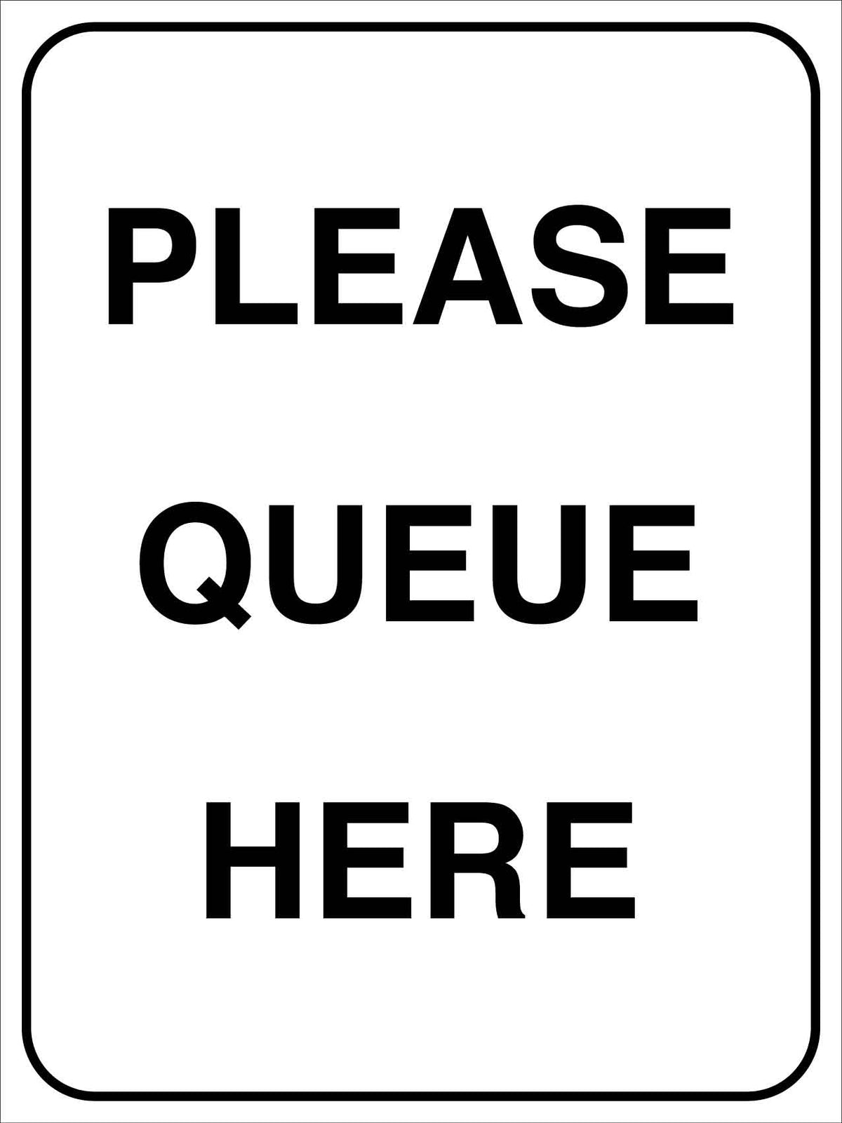 Proper Queue Sign Please Queue Here Sign – New Signs