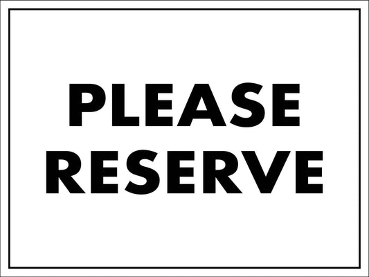 Please Reserve Sign