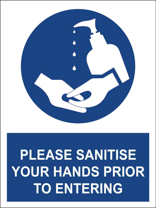 Please Sanitise Your Hands Prior To Entering Sign