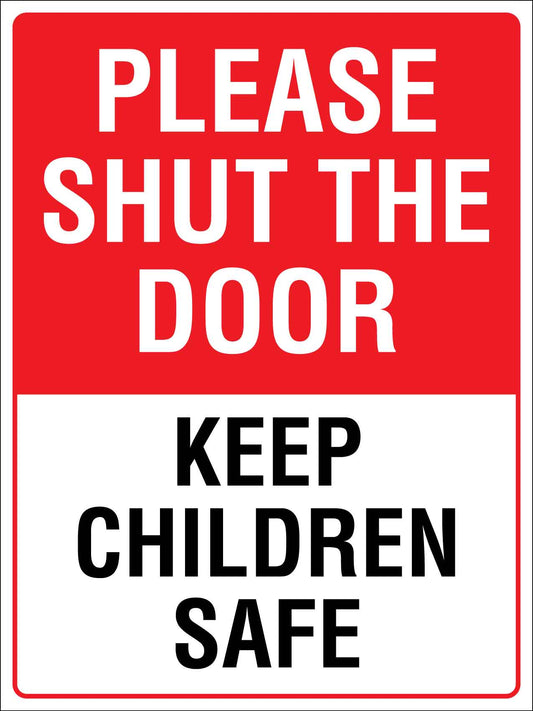 Please Shut The Door Keep Children Safe Sign