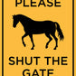 Please Shut the Gate Horses Sign