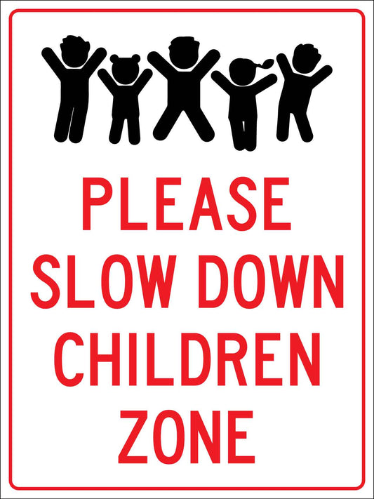 Please Slow Down Children Zone Sign