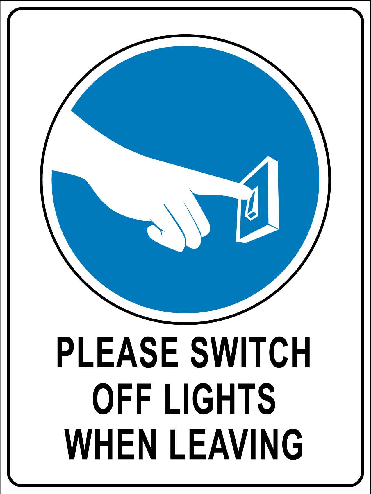 Please Switch Off Lights When Leaving Sign