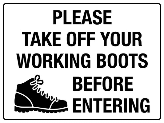 Please Take Off Your Working Boots Before Entering Sign