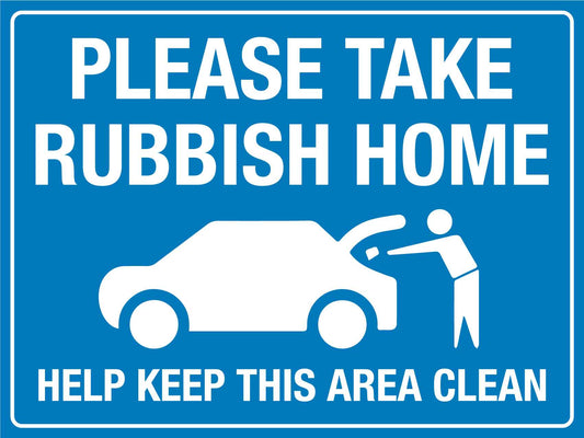 Please Take Rubbish Home Sign