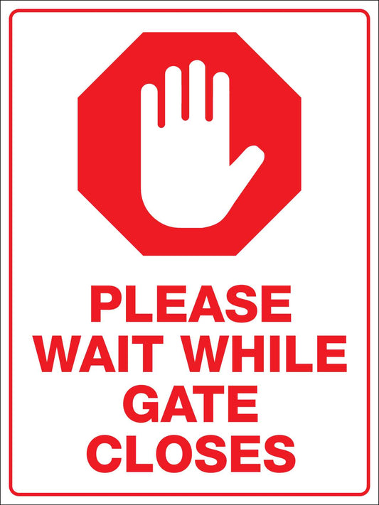 Please Wait While Gate Closes Sign