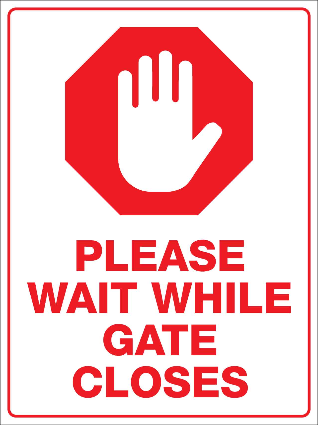 Please Wait While Gate Closes Sign