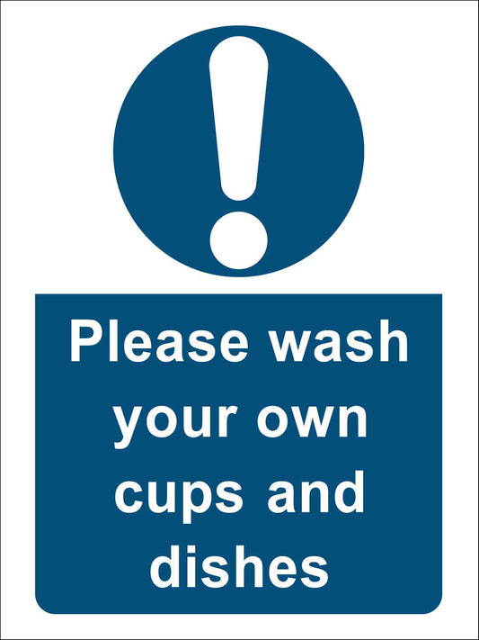 Please Wash Your Own Cups and Dishes Sign