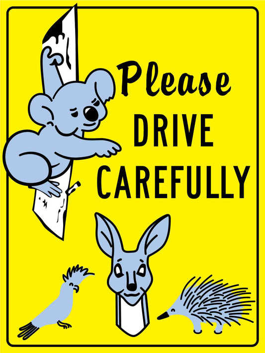 Please Drive Carefully Wildlife Bright Yellow Sign