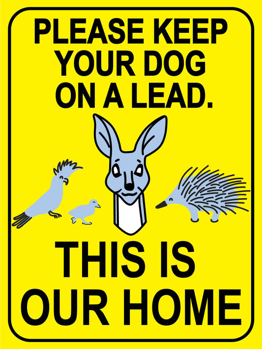 Please Keep Your Dog On Lead This Is Our Home Bright Yellow Sign
