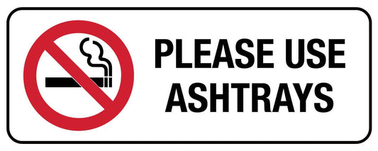 Please Use Ashtrays Sign