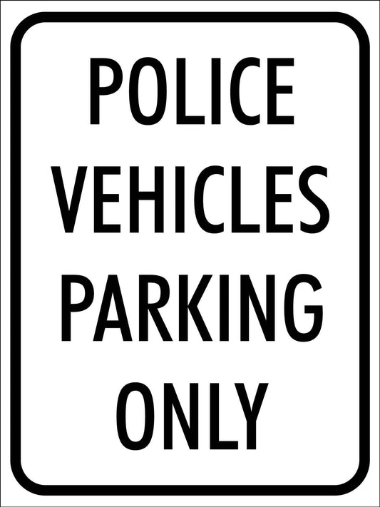 Police Vehicles Parking Only Sign