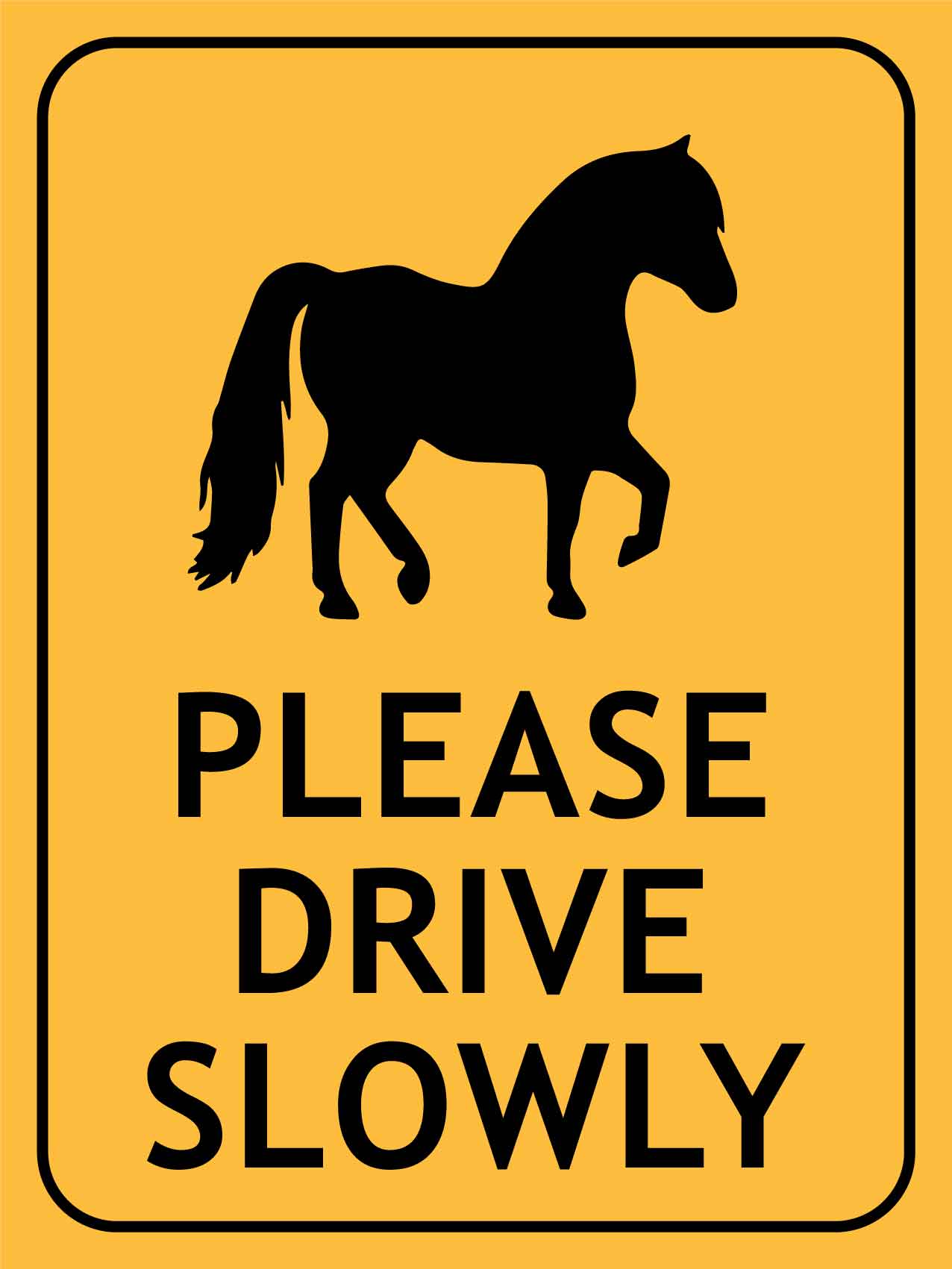 Pony Please Drive Slowly Sign