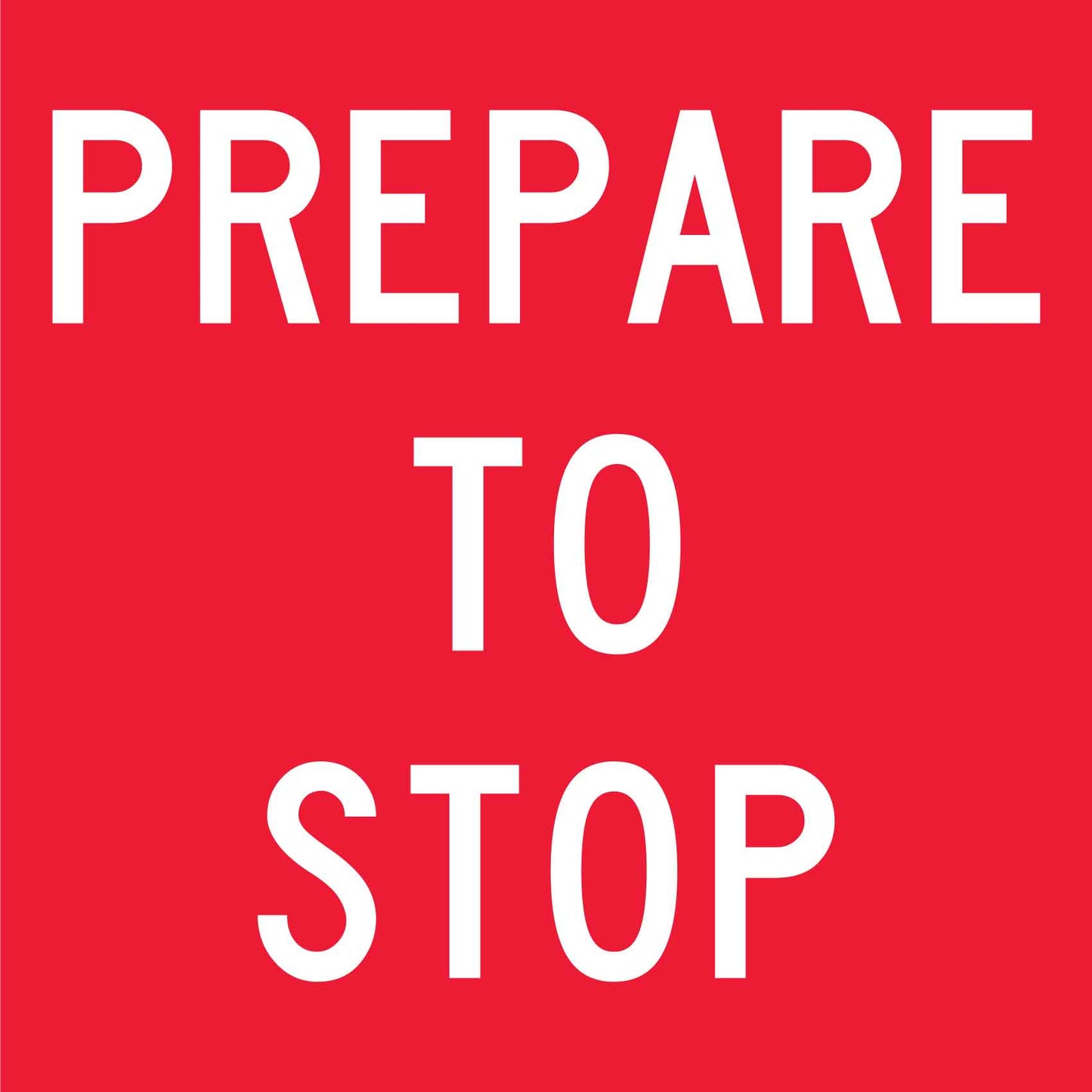 Prepare To Stop Multi Message Reflective Traffic Sign
