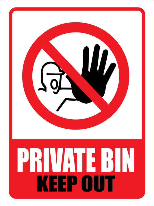 Private Bin Keep Out Sign