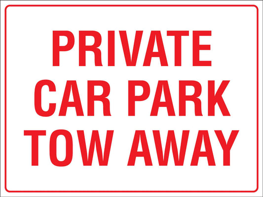 Private Car Park Tow Away Sign