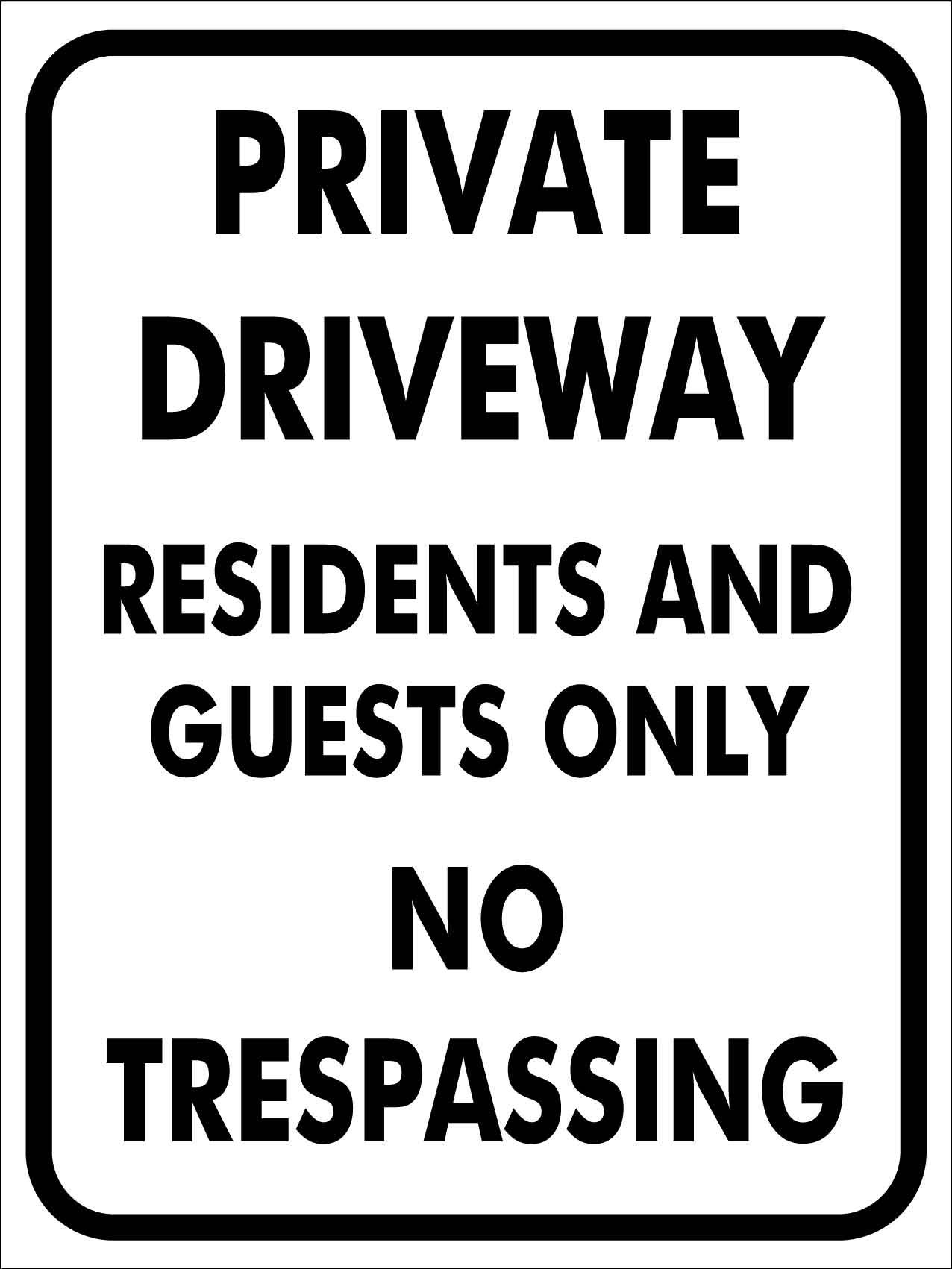 Private Driveway Residents And Guests Only No Trespassing Sign