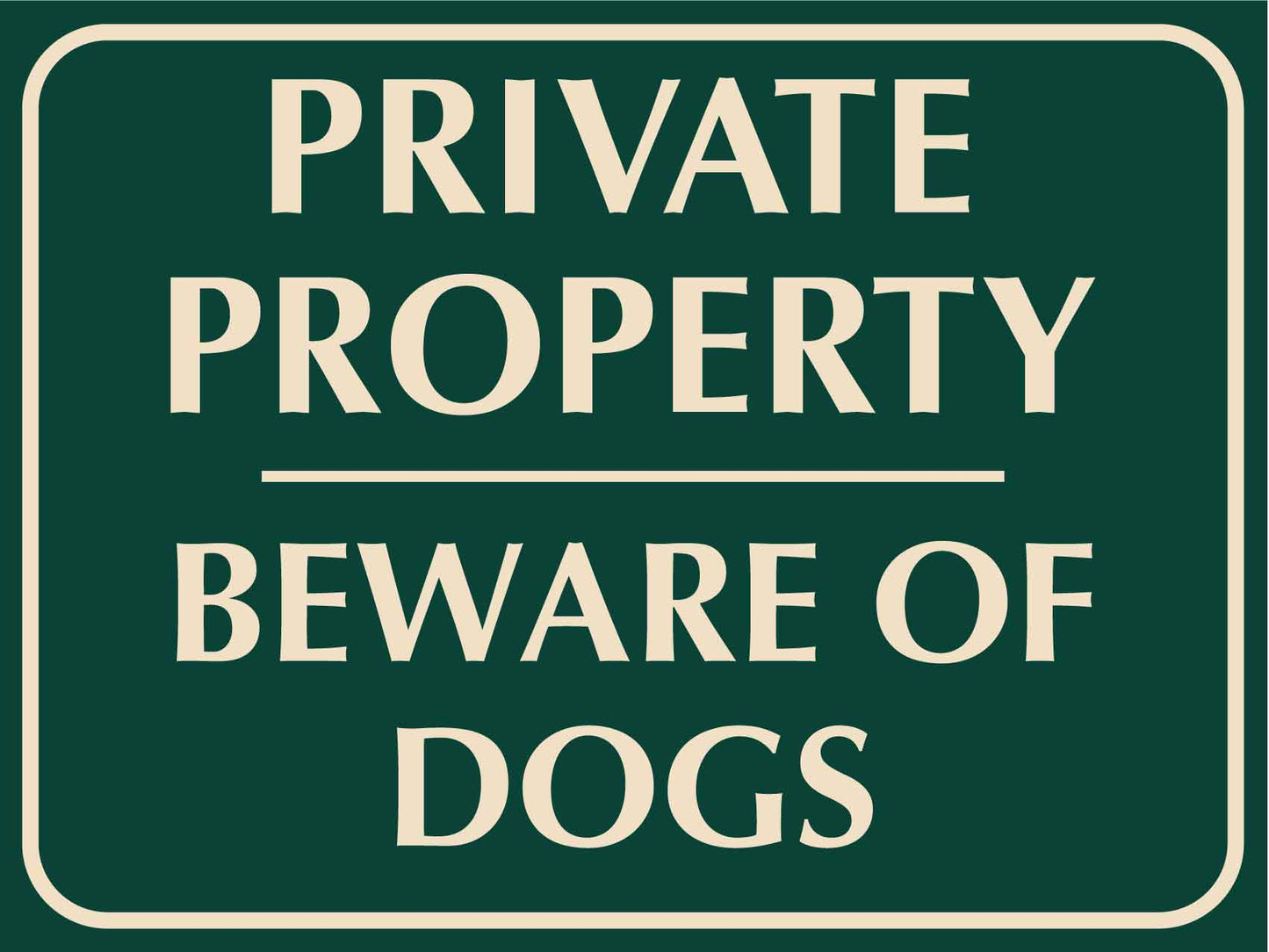 Private Property Beware Of Dogs Sign