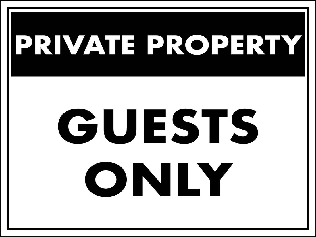 Private Property Guests Only Sign – New Signs