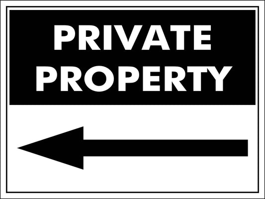 Private Property (Arrow Left) Sign