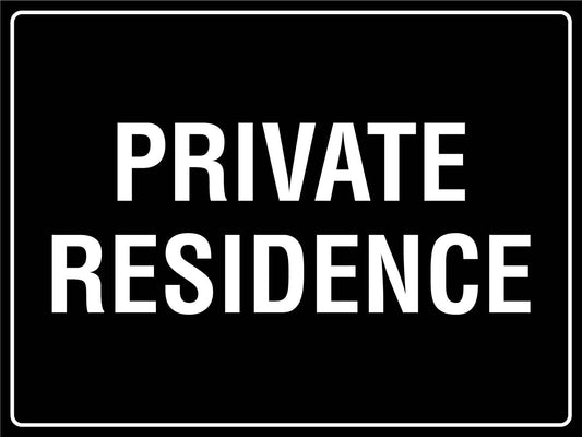 Private Residence Sign