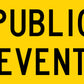 Public Event Multi Message Reflective Traffic Sign