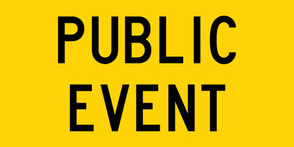 Public Event Multi Message Reflective Traffic Sign