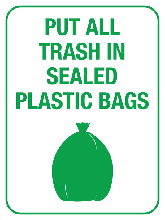 Put All Trash In Sealed Plastic Bags Sign