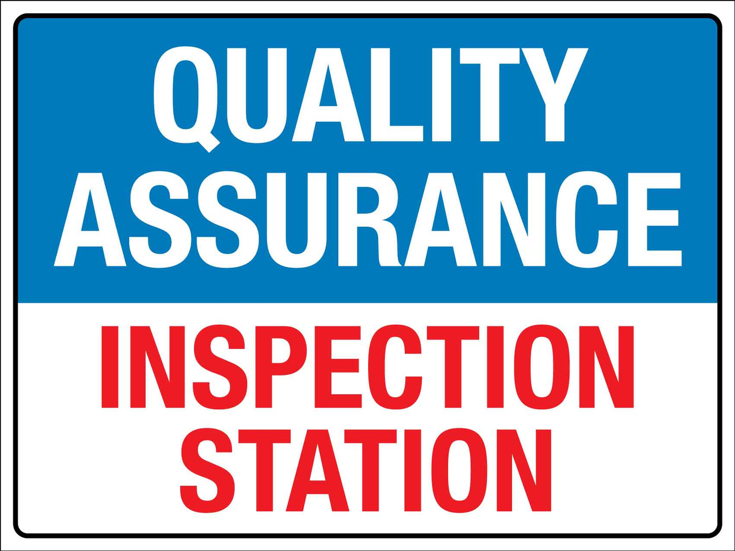 Quality Assurance Inspection Station Sign