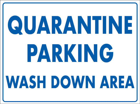 Quarantine Parking Wash Down Area Sign
