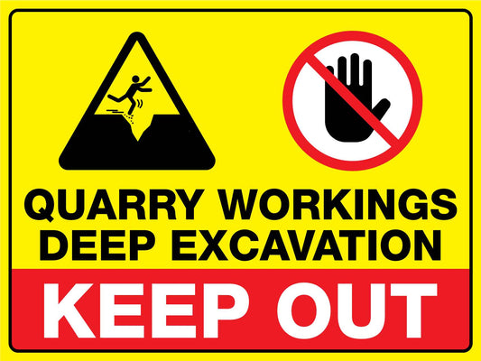 Quarry Workings Deep Excavation Keep Out Sign