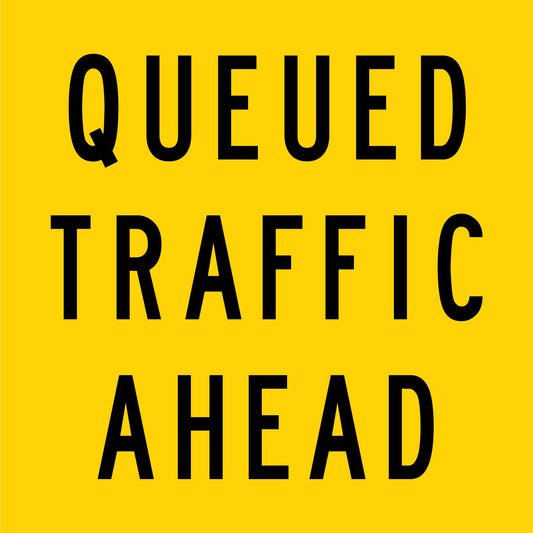 Queued Traffic Ahead Multi Message Reflective Traffic Sign