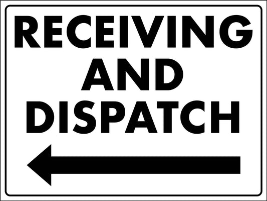 Receiving and Dispatch Left Arrow Sign