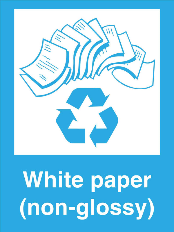 Recycle White Paper (NonGlossy) Sign New Signs