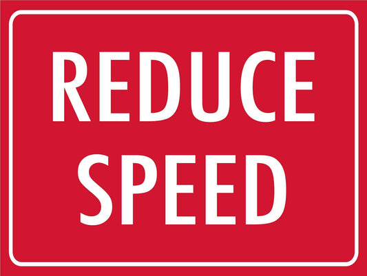 Reduce Speed Red Sign