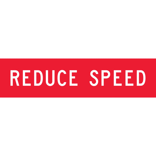Reduce Speed Multi Message Reflective Traffic Sign