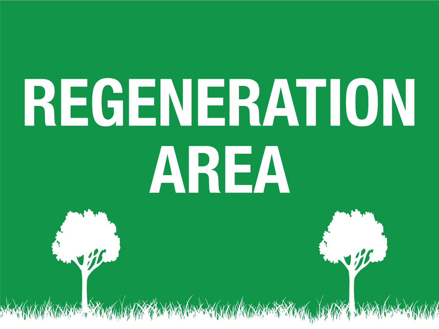 Regeneration Area Sign