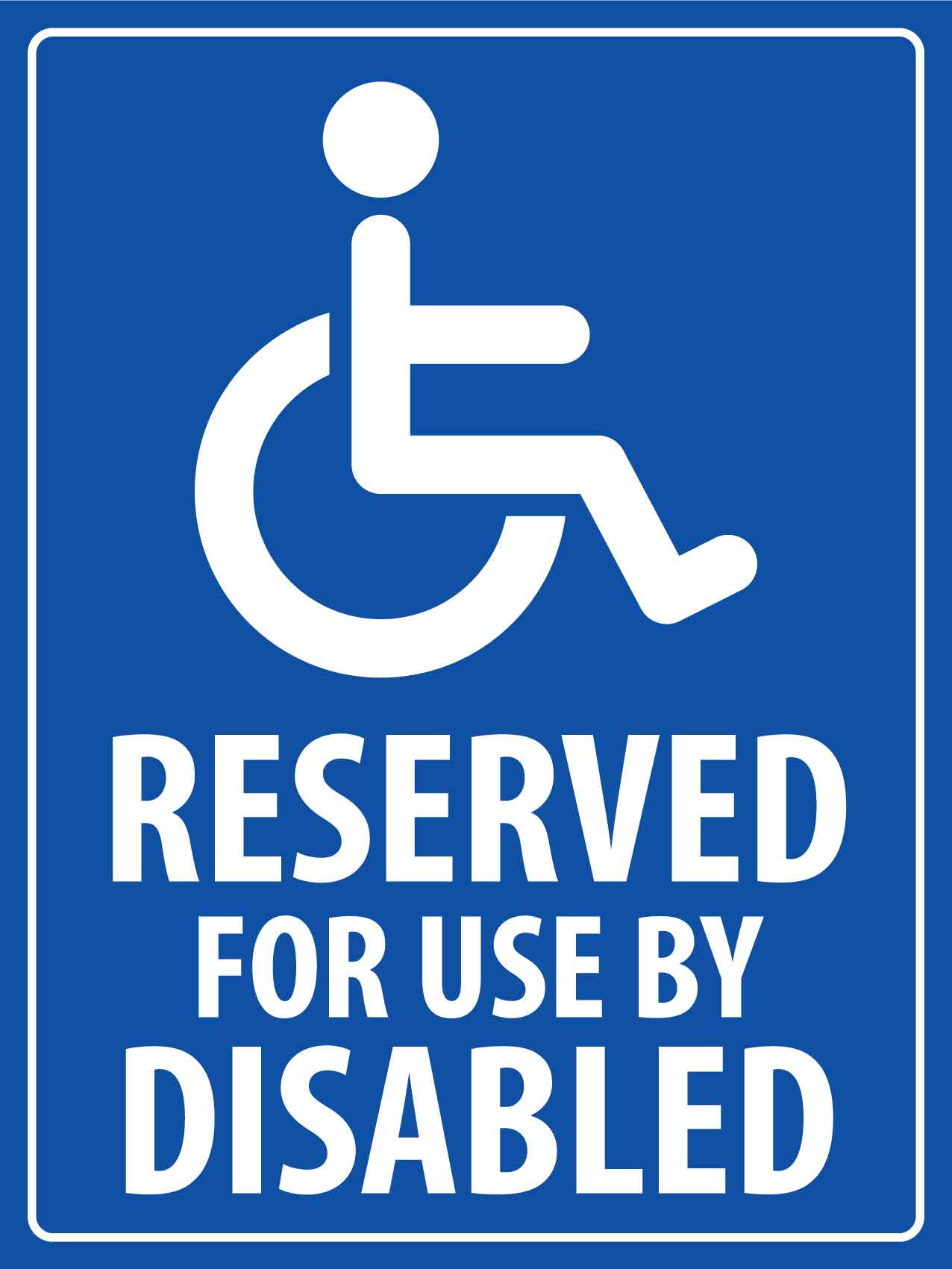 Reserved for Use By Disabled Sign